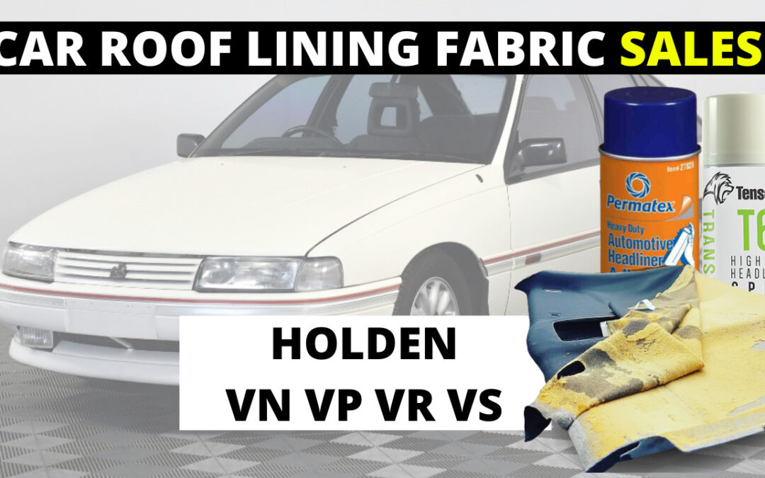 BUY Holden VN VP VR VS Roof Headliner Material